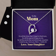To My Mom.. - Forever Love Necklace + Earrings
