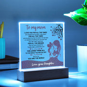 To My Mom, I love you - Acrylic Square Plaque
