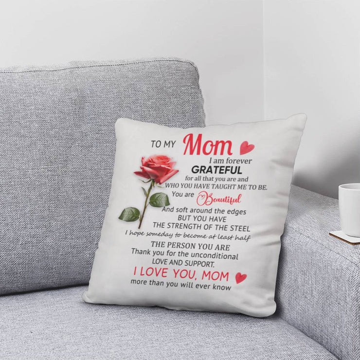 To My Mom, For Ever Grateful - Classic Pillow