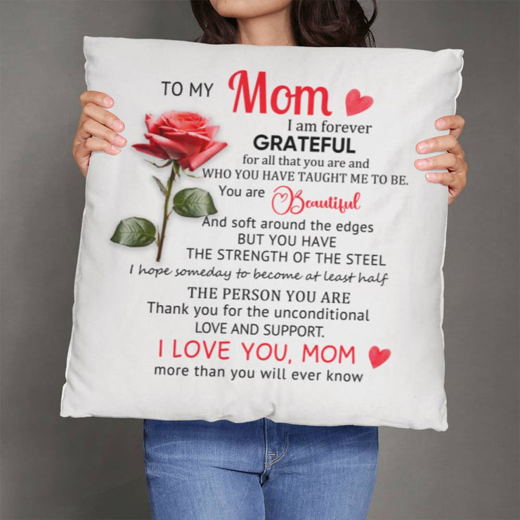 To My Mom, For Ever Grateful - Classic Pillow