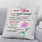 To My Mom, Baby's Mommy - Classic Pillow